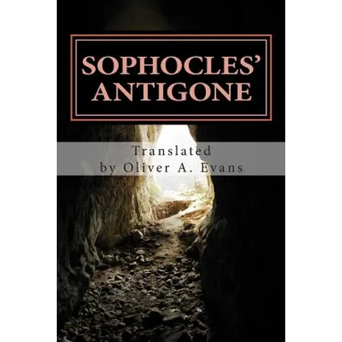 Sophocles' Antigone: A New Translation for Today's Audiences and Readers - Paperback