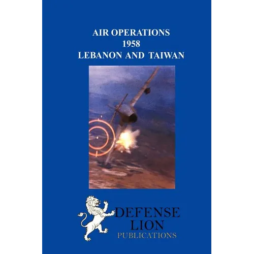 Air Operations 1958: Lebanon and Taiwan - Paperback