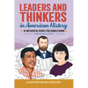 Leaders and Thinkers in American History: An American History Book for Kids: 15 Influential People You Should Know - Hardcover