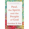 Paul, the Spirit, and the People of God - Paperback