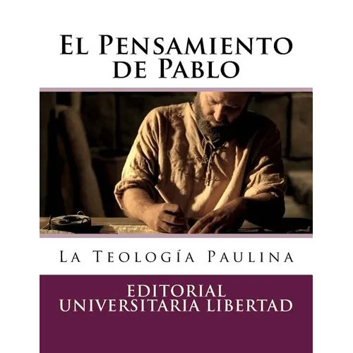 El Pensamiento de Pablo: La Teología Paulina - Paperback