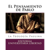 El Pensamiento de Pablo: La Teología Paulina - Paperback