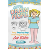 How to Draw People: Easy Step-by-Step Drawing of People for Kids - Paperback