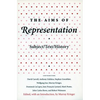 The Aims of Representation: Subject/Text/History - Paperback