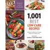 1,001 Best Low-Carb Recipes: Delicious, Healthy, Easy-To-Make Recipes for Cutting Carbs - Paperback