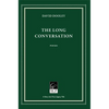 The Long Conversation - Hardcover