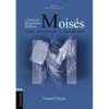 Moisés: Vida, Enseñanza Y Significado - Paperback