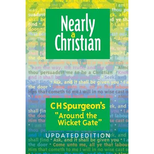 Nearly a Christian: Updated Edition of ''Around the Wicket Gate'' - Paperback