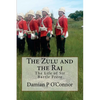 The Zulu and the Raj: The Life of Sir Bartle Frere - Paperback