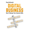 Digital Business: How to Sharpen Your Executive Skills - Paperback