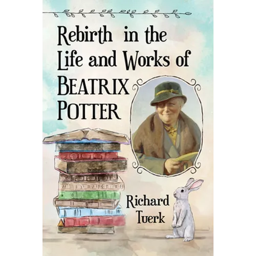 Rebirth in the Life and Works of Beatrix Potter - Paperback
