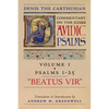Beatus Vir (Denis the Carthusian's Commentary on the Psalms): Vol. 1 (Psalms 1-25) - Paperback
