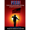 Ptsd!: Endurance and Escape, Writings of Self-Consciousness - Hardcover