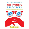 Recognizing Your Opponent's Resources: Developing Preventive Thinking - Paperback
