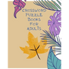 Crossword Puzzle Books for Adults: Large Print 150 Crossword Puzzles - Paperback