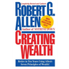 Creating Wealth: Retire in Ten Years Using Allen's Seven Principles - Paperback