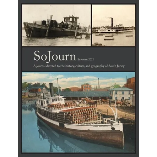 SoJourn 6.1: A Journal Devoted to the History, Culture, and Geography of South Jersey - Paperback