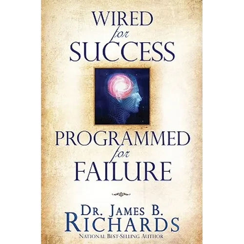 Wired for Success, Programmed for Failure - Paperback