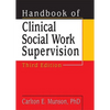 Handbook of Clinical Social Work Supervision - Paperback