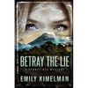 Betray the Lie: A Sydney Rye Mystery - Paperback