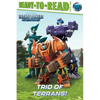 Trio of Terrans!: Ready-To-Read Level 2 - Hardcover
