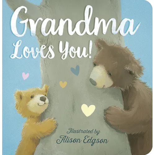 Grandma Loves You! - Board Book