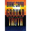 Ground Truth: A Michael Flint Novel - Hardcover