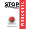 Stop the Foolishness for Couples Workbook - Paperback