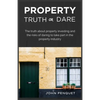 Property Truth Or Dare: The truth about property investing and the risks of daring to take part in the property industry - Paperback