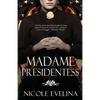 Madame Presidentess - Paperback