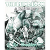 The Blind Loon - A Bestiary - Hardcover