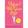 Before We Grow Old - Paperback