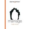 Marriage Made Simple: Written for guys, by a guy, with guys in mind (and their wives) - Paperback