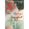 Mr. Darcy's Downfall: a Pride and Prejudice variation - Paperback