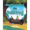 Baggledy Ben the Bullfrog - Paperback