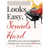 Looks Easy, Sounds Hard: Inventive piano solos for beginners of all ages who want to make real music - Paperback