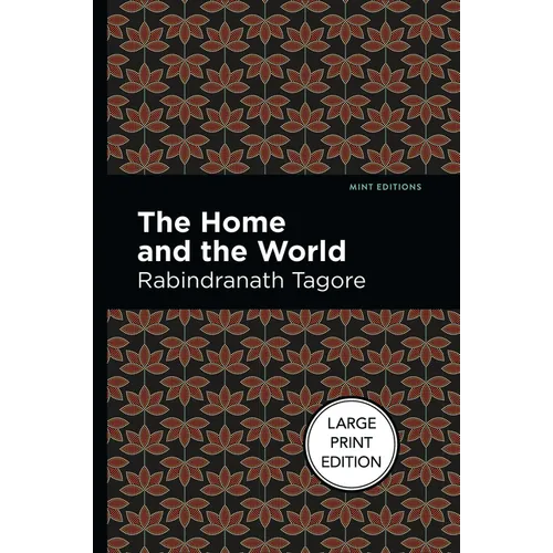 The Home and the World: Large Print Edition - Paperback