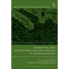 Marketing and Advertising Law in a Process of Harmonisation - Paperback