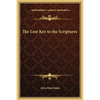 The Lost Key to the Scriptures - Hardcover