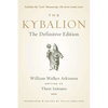 The Kybalion: The Definitive Edition - Paperback