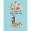 Farm Crimes: Cracking the Case of the Missing Egg - Paperback