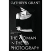 The Woman In the Photograph: (A Psychological Suspense Novel) (Alexandra Mallory Book 9) - Paperback