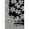 Master Big Bangs through Black Holes in Four Hours: An Integrated Theory of Everything Introduction - Paperback