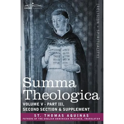 Summa Theologica, Volume 5 (Part III, Second Section & Supplement) - Paperback