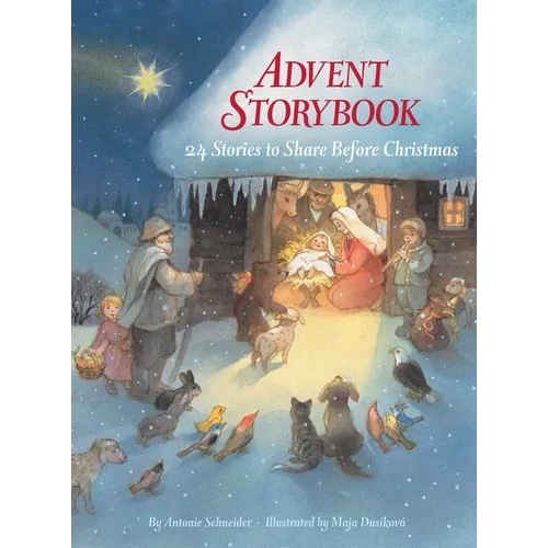 Advent Storybook: 24 Stories to Share Before Christmas - Hardcover