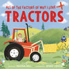 All of the Factors of Why I Love Tractors - Hardcover