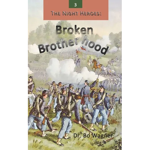 The Night Heroes: Broken Brotherhood - Paperback