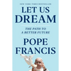 Let Us Dream: The Path to a Better Future - Hardcover