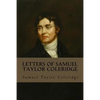 Letters of Samuel Taylor Coleridge: Complete Volumes I & II - Paperback