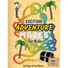 Exciting Adventure Mazes for Kids: (Ages 6-9) Adventure Themed Maze Activity Workbook - Paperback